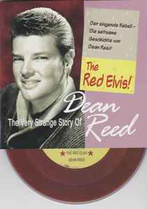 Dean Reed - The Red Elvis - The Very Strange Story Of Dean Reed album cover