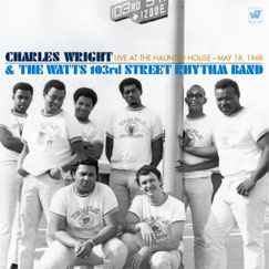 Charles Wright & The Watts 103rd St Rhythm Band - Live At The Haunted House : May 18, 1968 album cover