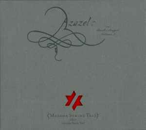 Azazel (Book Of Angels Volume 2) - John Zorn - Masada String Trio