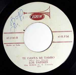 Los Papines - Te Canta A Mi Tambo / En Un Avion album cover