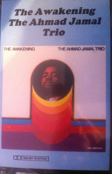 The Ahmad Jamal Trio – The Awakening (1982, Cassette) - Discogs