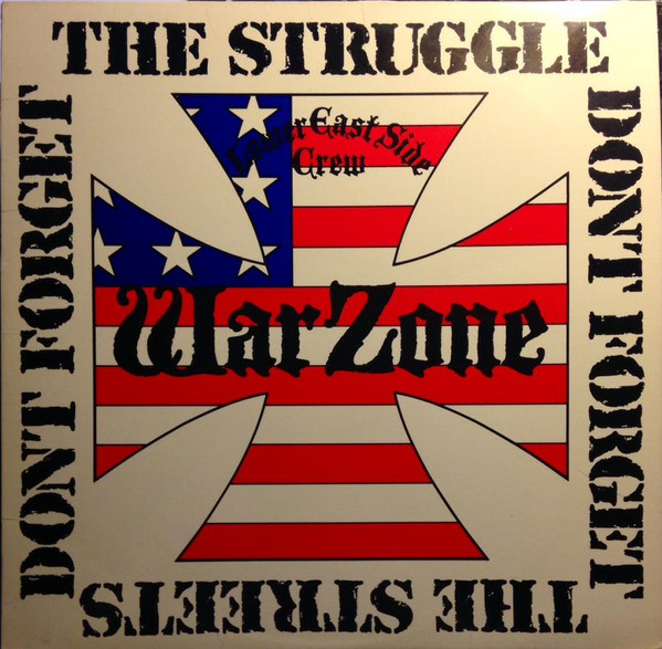 Warzone – Don't Forget The Struggle Don't Forget The Streets (1988 