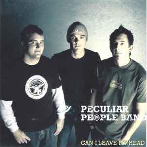 Peculiar People Band - Can I Leave My Head album cover