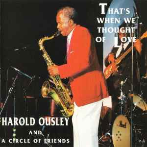Harold Ousley - That's When We Thought Of Love album cover