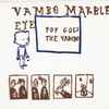 Vambo Marble Eye - Pop Goes The Vambo