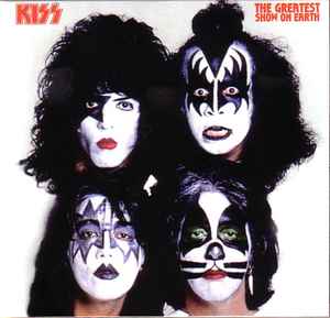 Kiss - The Greatest Show On Earth