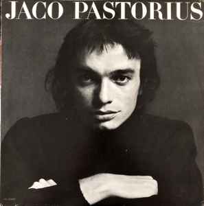 Jaco Pastorius – Jaco Pastorius (1976, Vinyl) - Discogs