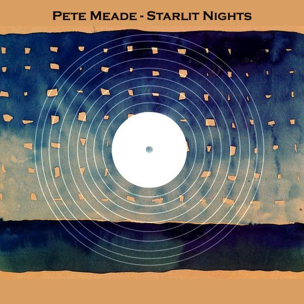 baixar álbum Pete Meade - Starlit Nights