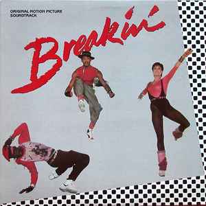 Breakin' - Original Motion Picture Soundtrack (Vinyl, LP, Compilation) for sale