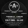 Paranoid London Featuring Mutado Pintado - Eating Glue