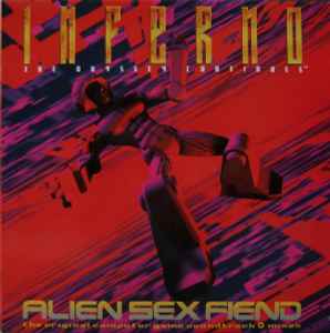 Alien Sex Fiend - Inferno (The Odyssey Continues™) album cover