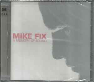 Mike Fix - A Memory Of Sound album cover