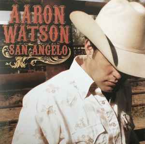 Aaron Watson (2) - San Angelo