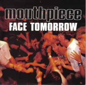 Face Tomorrow - Mouthpiece