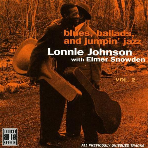 Lonnie Johnson With Elmer Snowden - Blues, Ballads, And Jumpin