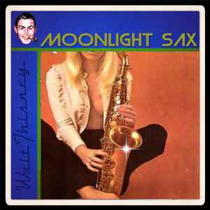 Walt Thisney - Moonlight Sax (Smooth Jazz) album cover