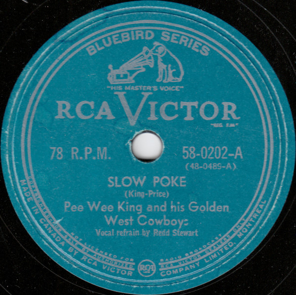 Pee Wee King And His Golden West Cowboys – Slow Poke / Whisper