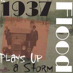 The 1937 Flood - Plays Up A Storm album cover