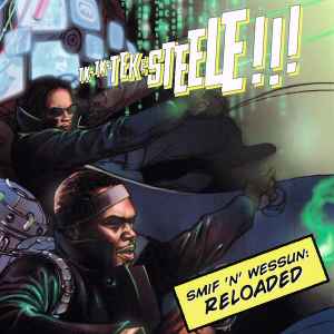 Tek & Steele: Reloaded - Smif 'N' Wessun