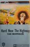 Cover of Hard Nose The Highway, 1973, Cassette