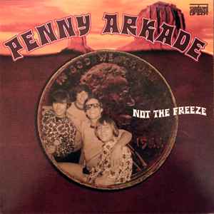 Penny Arkade - Not The Freeze album cover