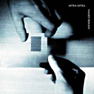 Hands Remain - Mitra Mitra