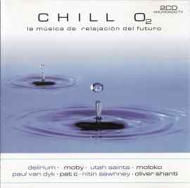 Various - Chill O₂ (La Música De Relajación Del Futuro)