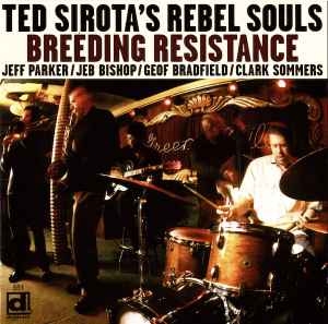 Ted Sirota's Rebel Souls - Breeding Resistance album cover