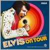 Elvis* - Elvis On Tour