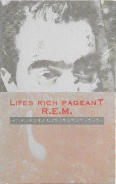 R.E.M. – Lifes Rich Pageant (1986, Cassette) - Discogs