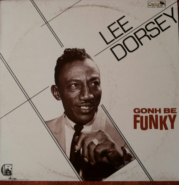 Lee Dorsey – Gonh Be Funky (1980, No 