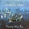 Whiskey Moon Face* - Formless Forms 
