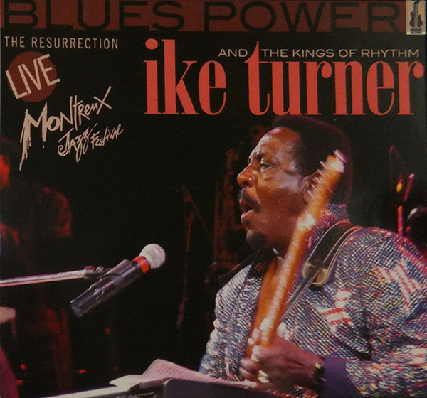 baixar álbum Ike Turner's Kings Of Rhythm - The Resurrection Live Montreux Jazz Festival