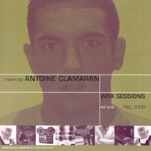 lataa albumi Download Antoine Clamaran - Wax Sessions Vol 2 album