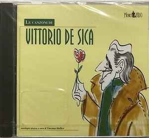 Vittorio De Sica – Le Canzoni Di Vittorio De Sica (1997, CD) - Discogs