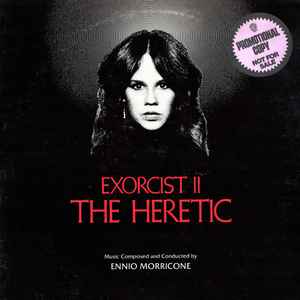 Ennio Morricone - Exorcist II: The Heretic album cover
