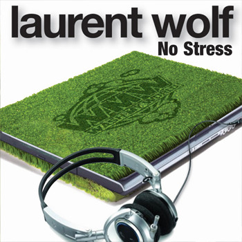 Stream Laurent Wolf - No Stress (Nextars Remix) by Nextars
