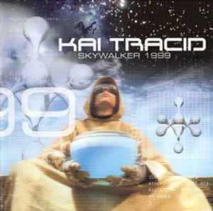 Skywalker 1999 - Kai Tracid