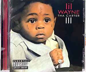 Lil Wayne – Tha Carter III (2008, Explicit, CD) - Discogs