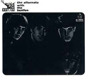 The Beatles – The Alternate With The Beatles (2003, CD) - Discogs