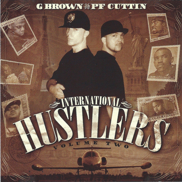 DJ G. Brown & P.F. Cuttin' – International Hustlers Volume 2 (2004