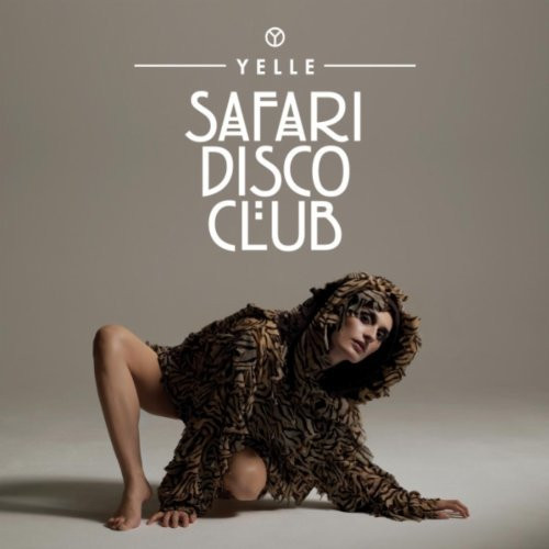 Yelle - Safari Disco Club | Releases | Discogs