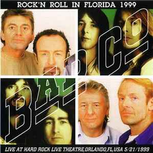 Bad Company – Rock'n Roll In Florida 1999 (1999 ロック、ポップス（洋楽）