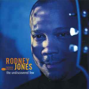 Rodney Jones - The Undiscovered Few album cover