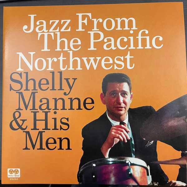 Shelly Manne & His Men - Jazz From the Pacific Northwest | Reel To Real (RTRLP012) - main