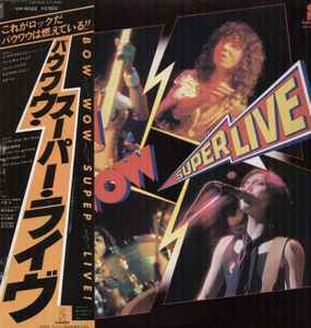 Bow Wow – Super Live (1978, Vinyl) - Discogs