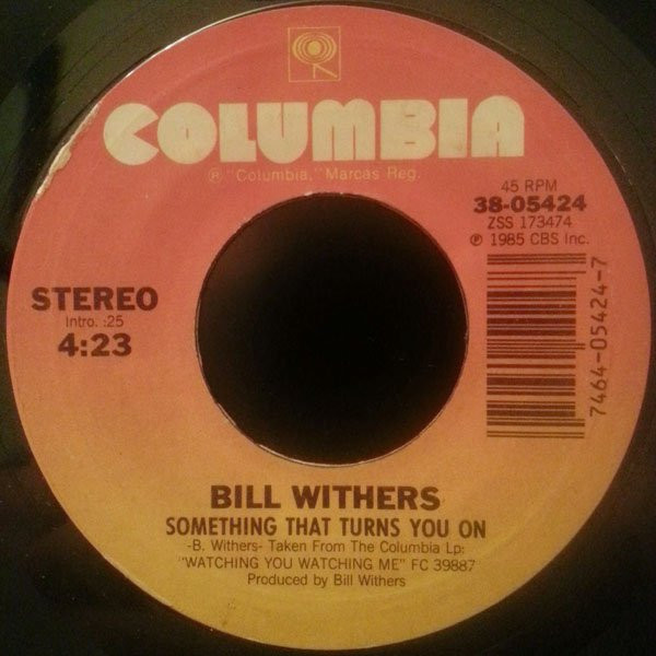 descargar álbum Bill Withers - Something That Turns You On You Try To Find A Love