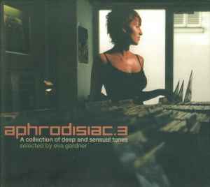 Aphrodisiac 3 - Eva Gardner
