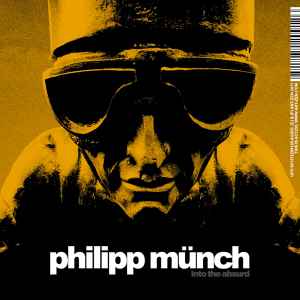 Philipp Münch - Into The Absurd