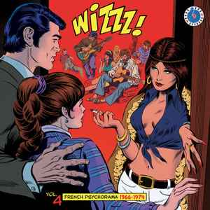 Wizzz! Vol. 4 (French Psychorama 1966-1974) - Various